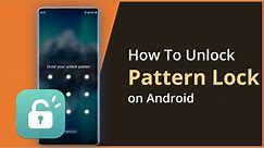 [Without Password] How To Unlock Forgotten Pattern Lock on Android Easily 2021