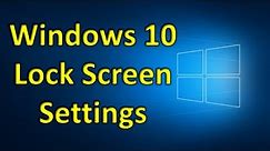 Lock Screen Settings in Windows 10