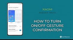 How to Turn On/Off Gesture confirmation - Xiaomi [Android 11 - MIUI 12]