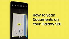 How to Scan Documents with Your Galaxy S20