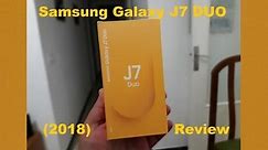 Samsung Galaxy J7 DUO (2018) Review