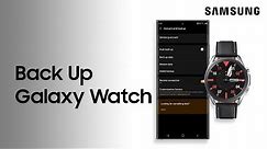 Back up data for the Galaxy Watch3 and earlier models with the Galaxy Wearable app | Samsung US