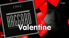 Merle Haggard - Valentine (1994)