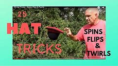 25 Hat Tricks - Spins, Flips & Twirls
