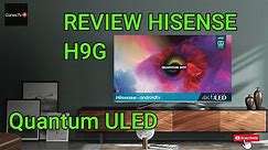 HISENSE H9G Smart TV QUANTUM ULED 4k línea de TV 2020: Review en Español