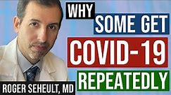 Update 161: COVID-19 Repeated Infections: The Why and What You Can Do