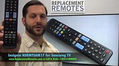 INSIGNIA NSRMTSAM17 For Samsung TV Remote - www.ReplacementRemotes.com