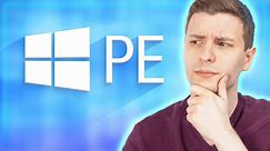 What is Windows PE? ( + How to Get It )