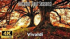 Vivaldi - Autumn (Four Seasons) 4K