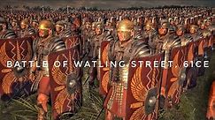 Battle of Watling Street, 61CE | Boudica's Revolt | Rome Vs British Barbarians