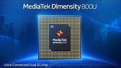 MediaTek Dimensity 800U 5G Chipset Overview