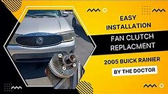 How To Replace Fan Clutch in a 2005 Buick Rainier. Fan Clutch Replacement. Easy to do. Part 1