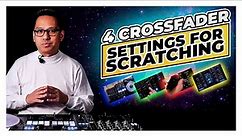 4 Crossfader Settings for Scratching