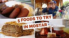 Bosnian Food Review - 5 Things to try in Mostar, Bosnia and Herzegovina