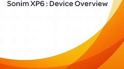 Sonim XP6 : Device Overview