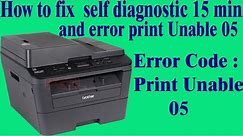 How do I clear the message 'Self Diagnostic Will Automatically ...or Print Unable 05 Error code ?