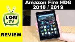 New Amazon Fire HD 8 Tablet Review for 2018 / 2019 - Same Hardware, New Software