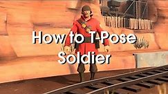 How to T-Pose as Soldier in TF2