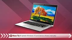 Toshiba How-To: Updating Windows 10 and device drivers