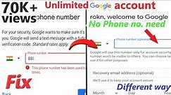 How to fix, This Phone number is used too many times! | Different way | Unlimited google account