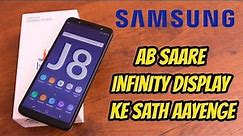 Samsung Galaxy J8 Unboxing & First Look, Specs, Camera Price and More