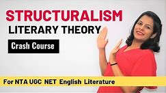 Structuralism Literary Theory: Crash Course for UGC NET English