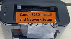 How to Download, Installation & Configure the Canon LBP 6230dn Printer by the Wired LAN Connection.
