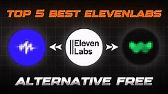 Top 5 Best FREE ElevenLabs Alternatives | FREE Text to Speech Tool