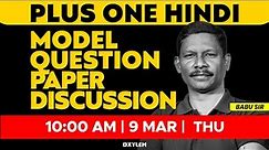 Plus One Hindi - Model Question Paper Discussion | XYLEM +1 +2