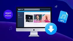 How to Download Amazon Music to MP3 Format