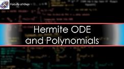 Hermite Differential Equation and Hermite Polynomials
