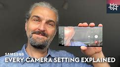 Samsung Camera App - Every Setting Explained