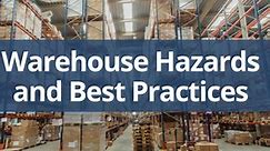 10 Common Warehouse Hazards and Safety Best Practices