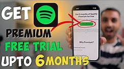 How to Get Spotify Music Free Trial for Up to 6 Months? (4 Ways to Get Spotify Premium Free Trial)