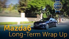 2018 Mazda Mazda6 - Long-Term Wrap-Up