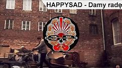 HAPPYSAD - Damy radę [OFFICIAL VIDEO]