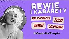Rewie i kabarety 👉 Zula Pogorzelska, Ordonówna, Bodo, Włast | Koper na tropie | Wydawnictwo Fronda
