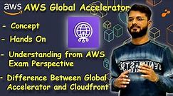 Part 1 - AWS Global Accelerator - Understanding Concept UseCase HandsOn | Difference with Cloudfront