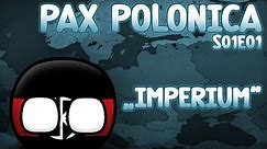 IMPERIUM || PAX POLONICA || ODCINEK 1 || SEZON 1