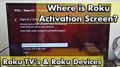 Roku TV’s : How to get to Roku Activation Screen