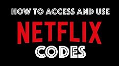 How to access and use Netflix codes