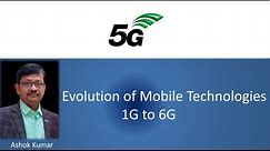 Evolution of mobile technology from 1G to 6G (FDP on 5G Technology)