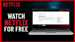 How to Watch Netflix For Free | 2023