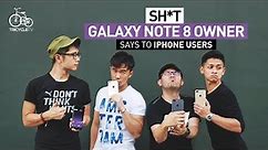 Sh*t Galaxy Note 8 Owner Says To iPhone Users | TricycleTV