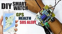DIY Smart Health Tracker Watch with GPS & Emergency Alert