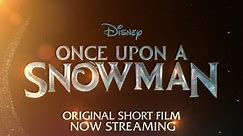 Once Upon a Snowman | Now Streaming | Disney