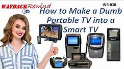 How to Connect Any Portable TV to the Internet - Dumb Portable TV to Smart TV
