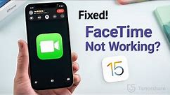 FaceTime Not Working on iOS 15? Here is the Fix!