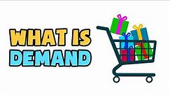 What is Demand | Explained in 2 min