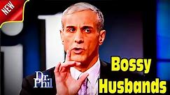 dr phil full episodes 2023 🌈 Bossy Husbands | New Show - November 16, 2023 | FULL EPISODE